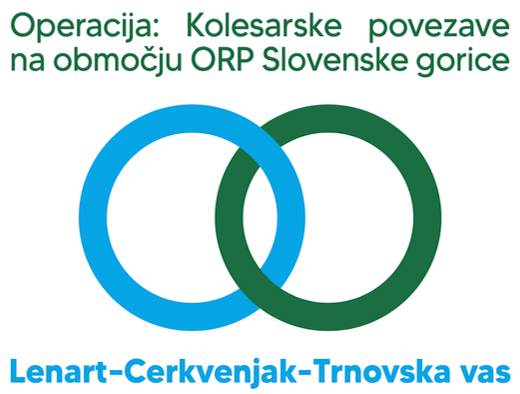 Operacija: Kolesarske povezave na območju ORP Slovenske gorice, Lenart-Cerkvenjak-Trnovska vas